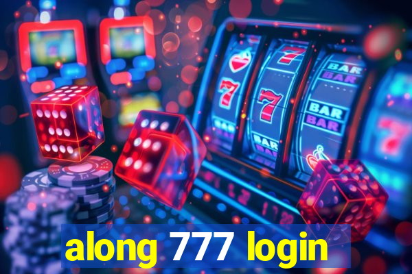 along 777 login